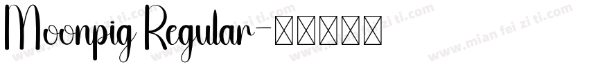 Moonpig Regular字体转换
